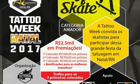 RN recebe o Game of Skate e a Tattoo Week Natal
